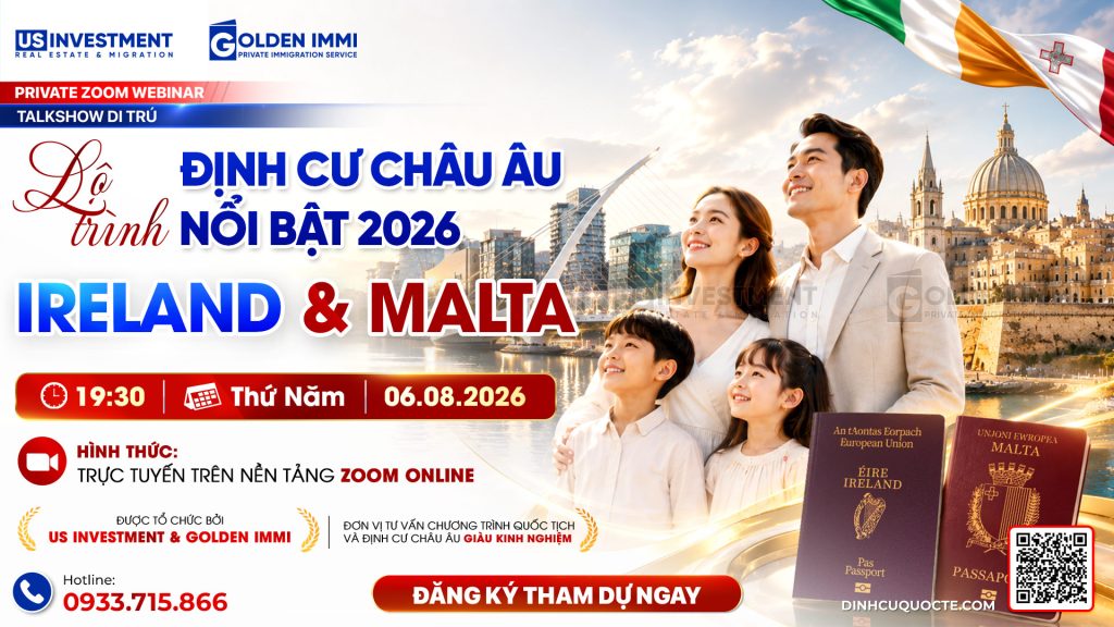 PRIVATE ZOOM WEBINAR: LỘ TRÌNH ĐỊNH CƯ CHÂU ÂU NỔI BẬT 2026: IRELAND VÀ MALTA